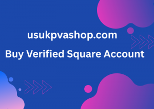 Buy Verified Square Account